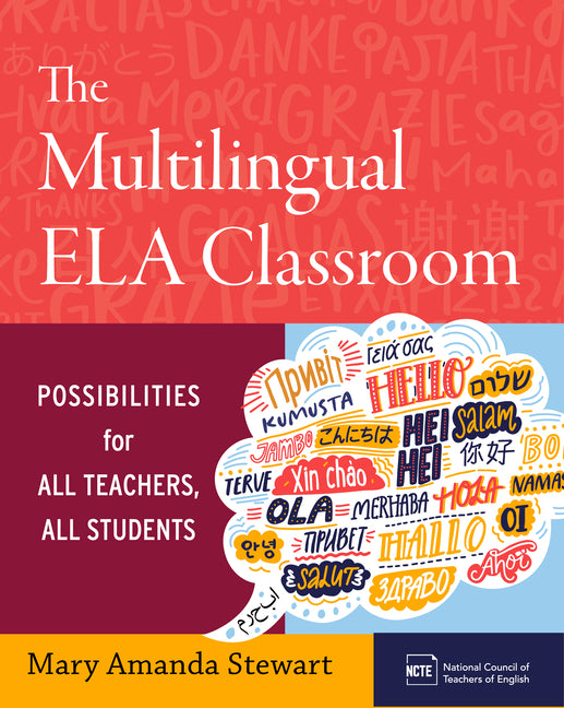 The Multilingual Ela Classroom: Possibilities for All Teachers, All Students