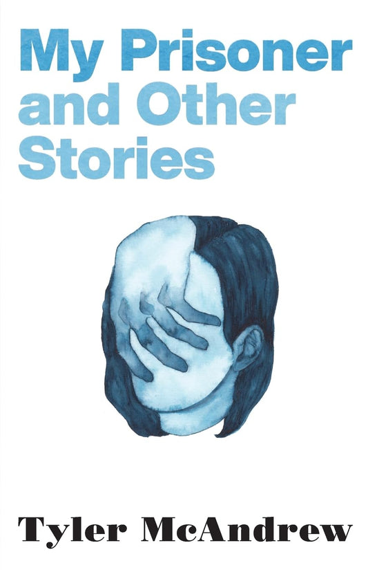 My Prisoner and Other Stories