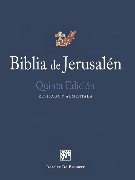 Biblia de Jerusalen: Quinta Edicion, Revisada Y Aumentada