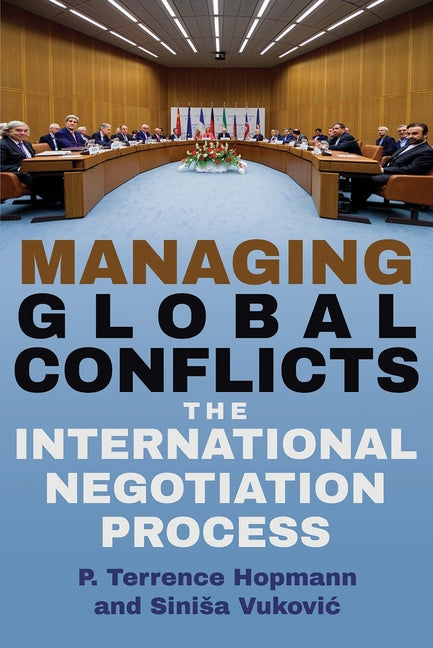 Managing Global Conflicts: The International Negotiation Process