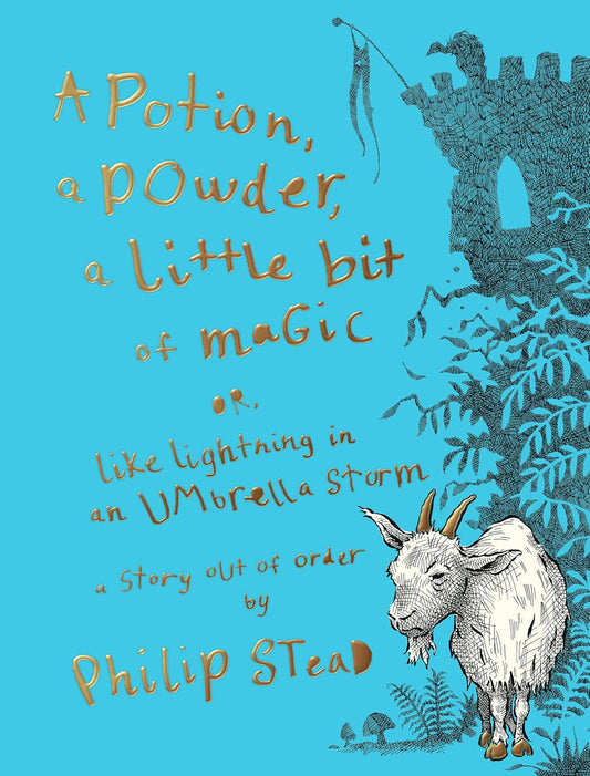 A Potion, a Powder, a Little Bit of Magic: Or, Like Lightning in an Umbrella Storm