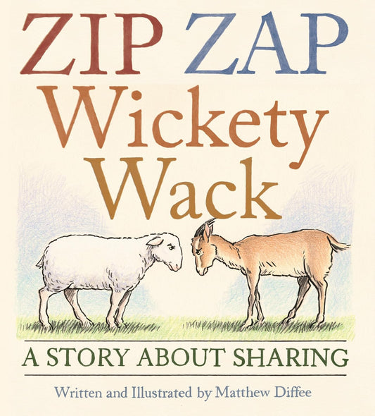Zip Zap Wickety Wack: A Story about Sharing