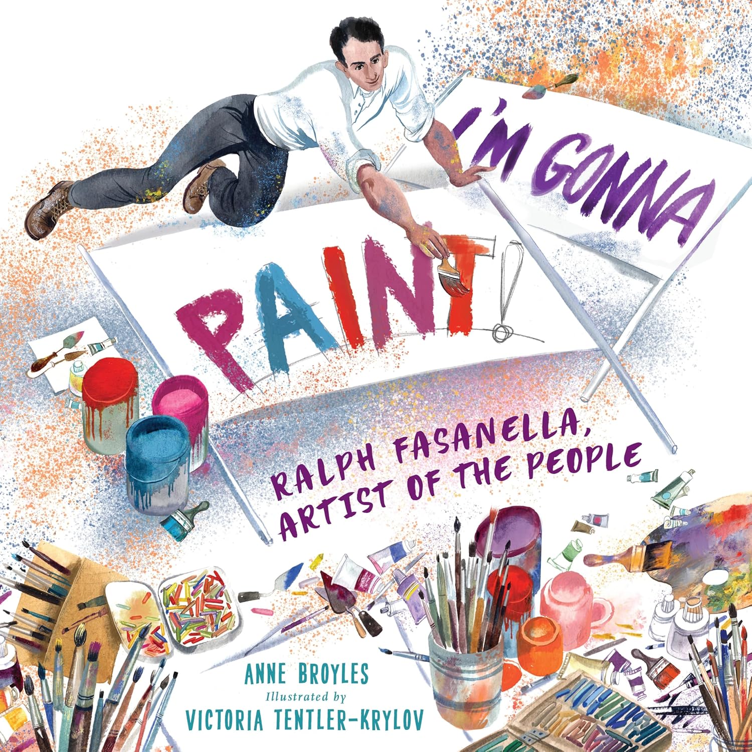 I'm Gonna Paint: Ralph Fasanella, Artist of the People