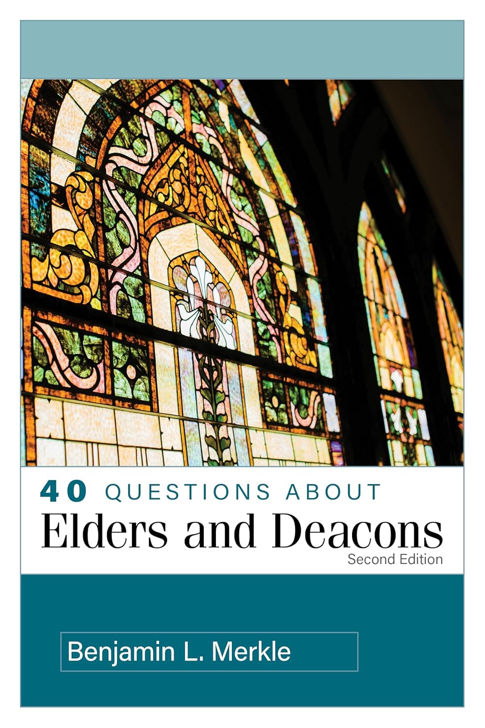 40 Questions about Elders/Deacons 2nd