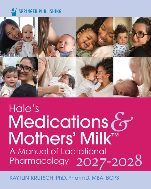 Hale's Medications & Mothers' Milk 2027-2028