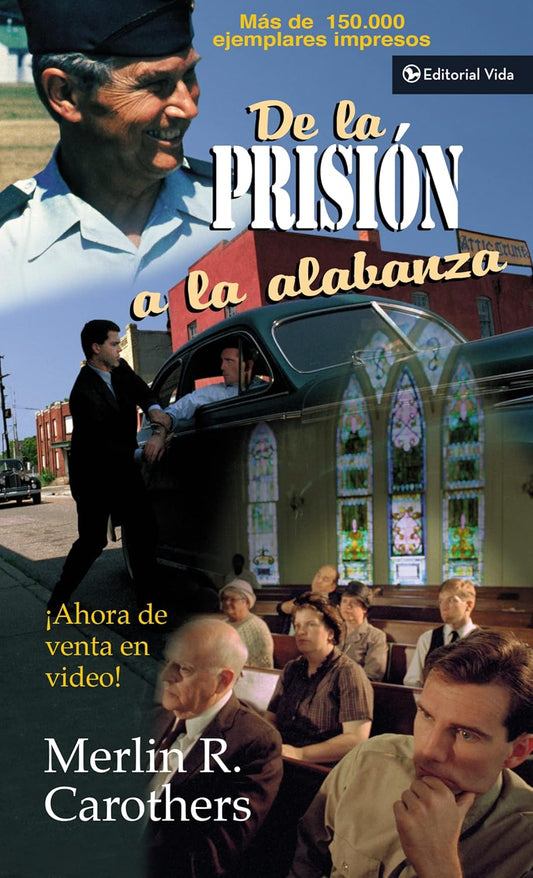 de la Prision a la Alabanza