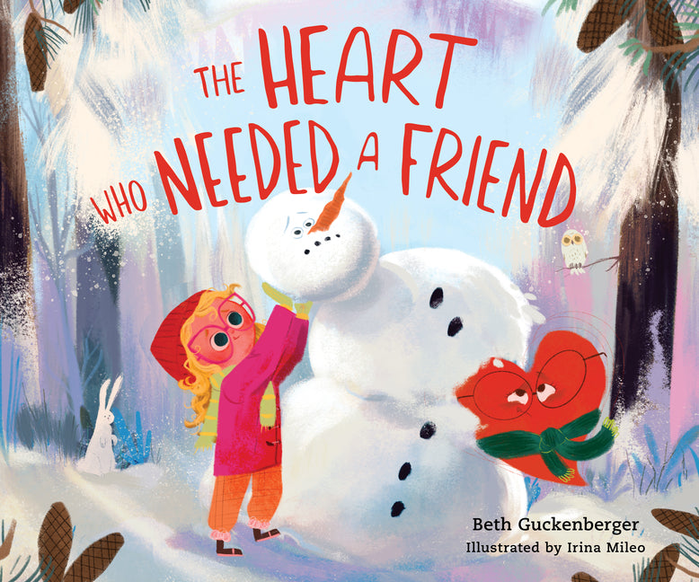 The Heart Who Needed a Friend: A Story about Finding Strength in Friendship