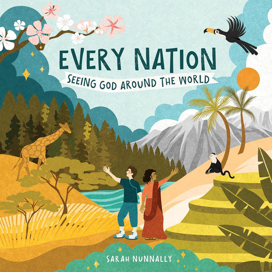 Every Nation: Seeing God Around the World