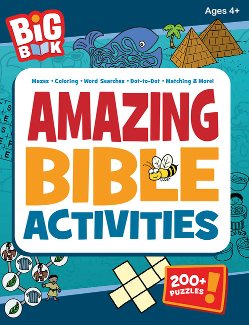 Big Book of Amazing Bible Activities: 200+ Puzzles, Dot-To-Dots, Hidden Pictures, Word Searches, Mazes, and More for Ages 4 to 8