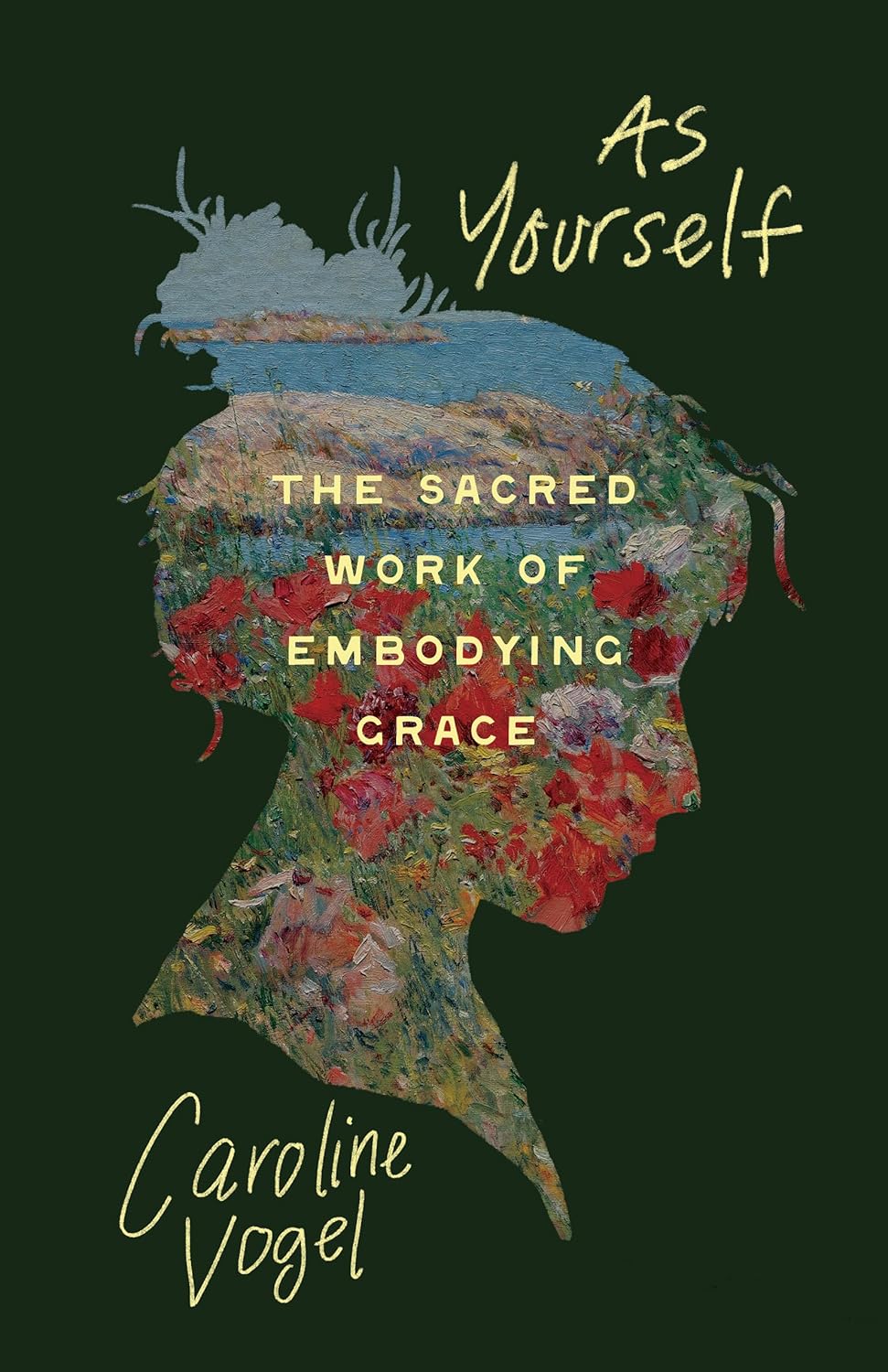 As Yourself: The Sacred Work of Embodying Grace