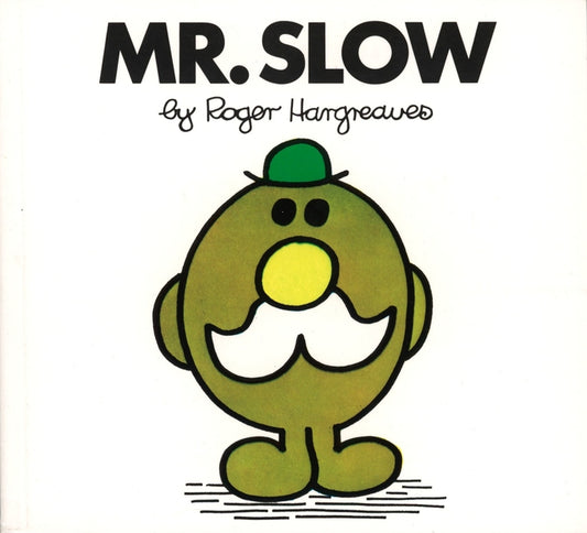 Mr. Slow (Rev)