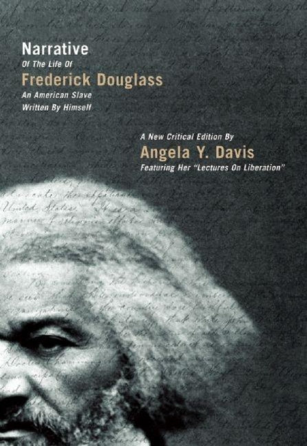 Narrative of the Life of Frederick Douglass: An American Slave Written by Himself (None, a New Critical)