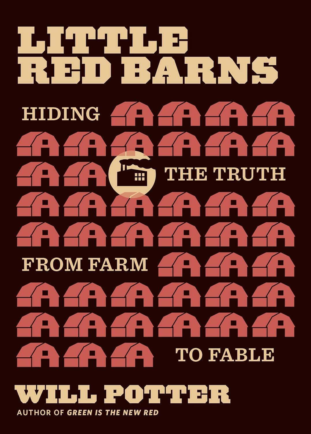 Little Red Barns: Hiding the Truth, from Farm to Fable