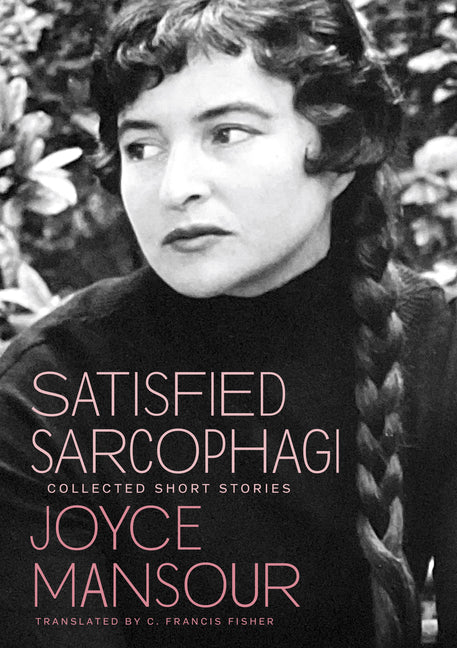 Satisfied Sarcophagi: Collected Short Stories