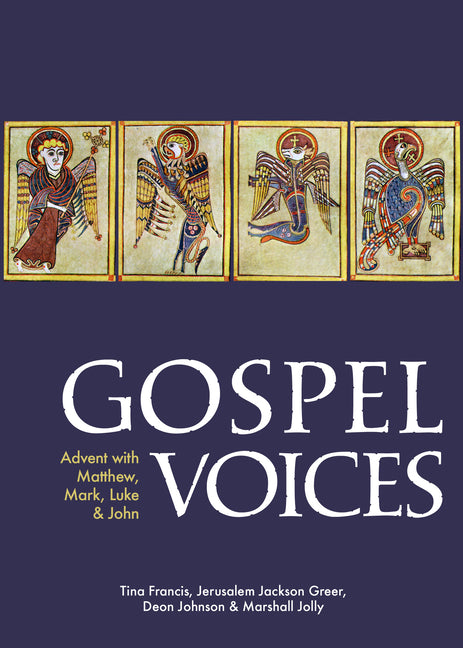 Gospel Voices: Advent with Matthew, Mark, Luke & John