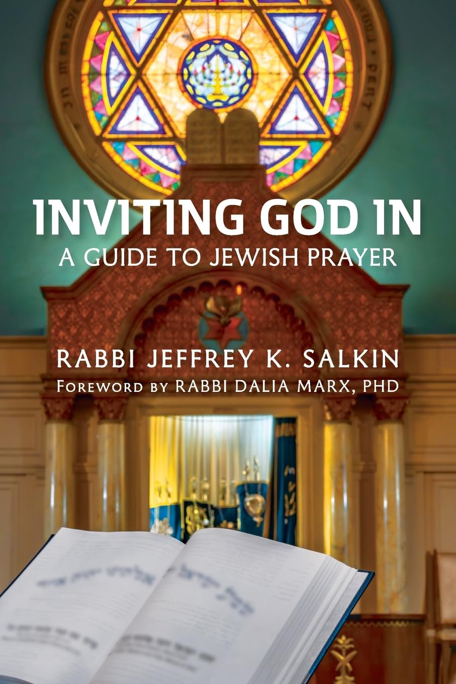 Inviting God In: A Guide to Jewish Prayer Paperback By Rabbi Jeffrey K ...