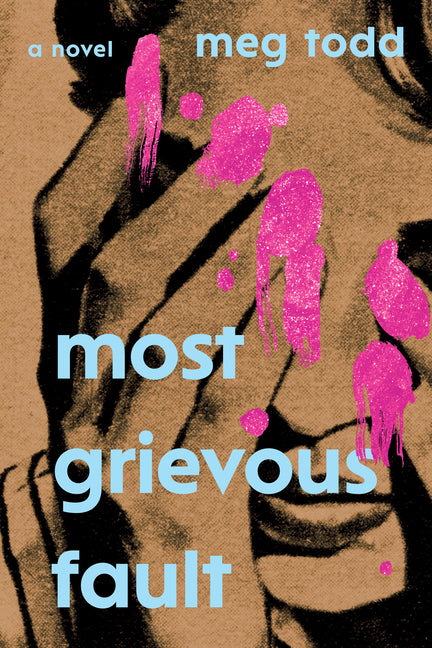 Most Grievous Fault