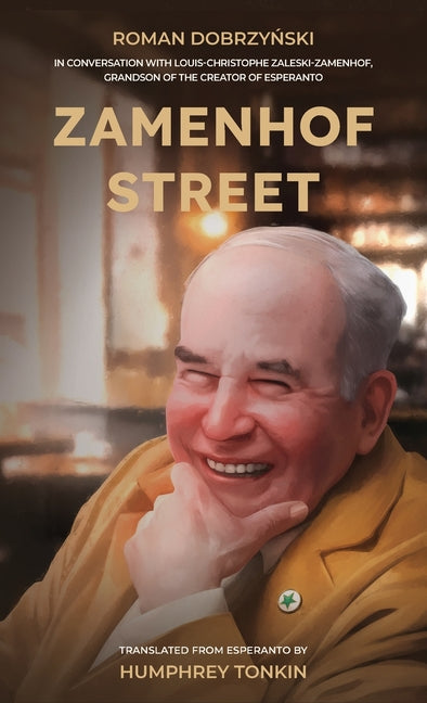 Zamenhof Street: In Conversation with Louis-Christophe Zaleski-Zamenhof, Grandson of the Creator of Esperanto