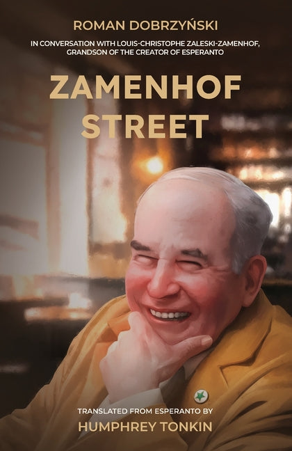 Zamenhof Street: In Conversation with Louis-Christophe Zaleski-Zamenhof, Grandson of the Creator of Esperanto