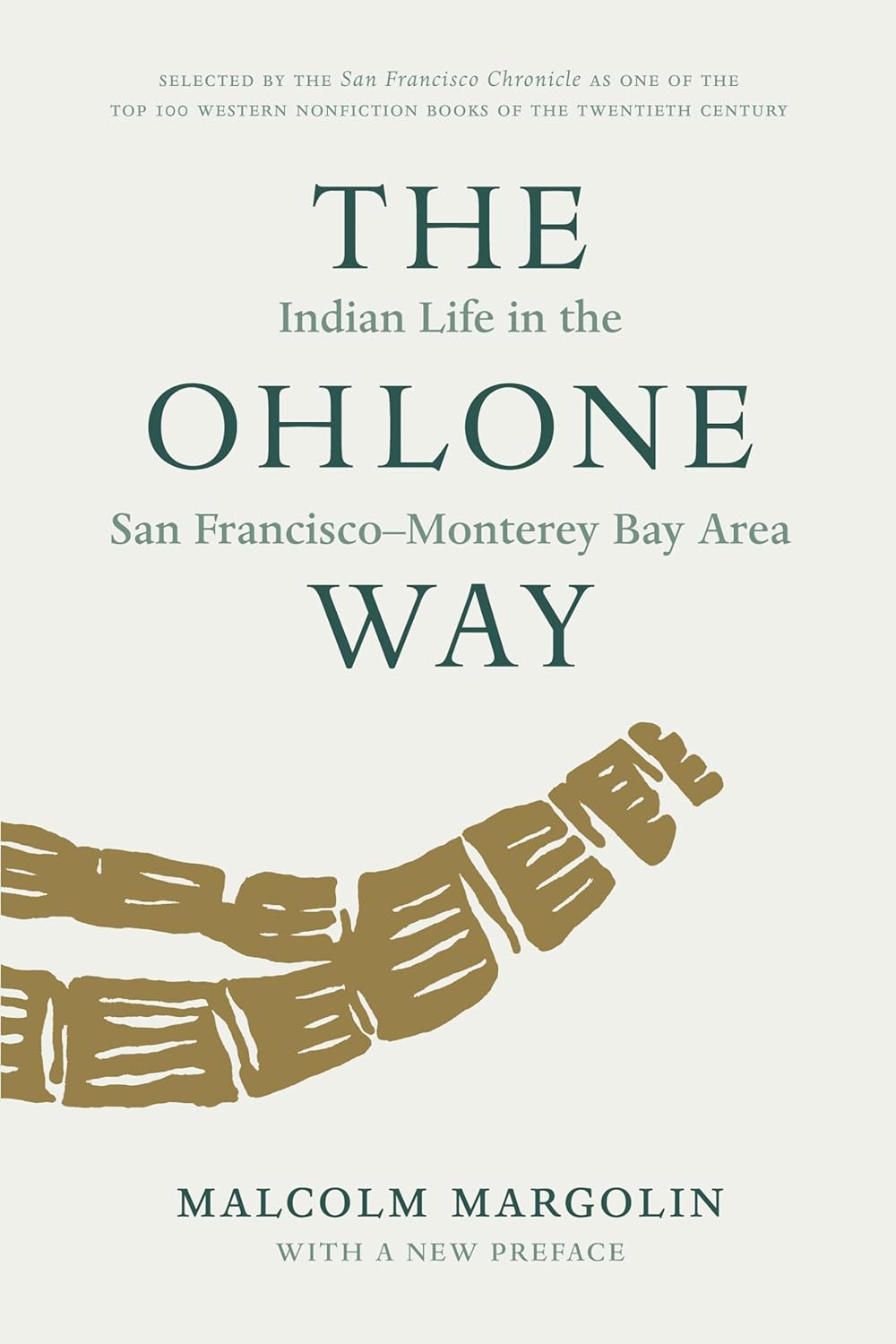 The Ohlone Way: Indian Life in the San Francisco-Monterey Bay Area (Revised)