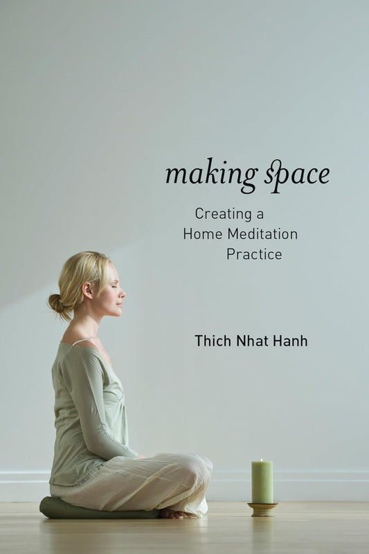 Making Space: Updated Edition: Creating a Home Meditation Practice
