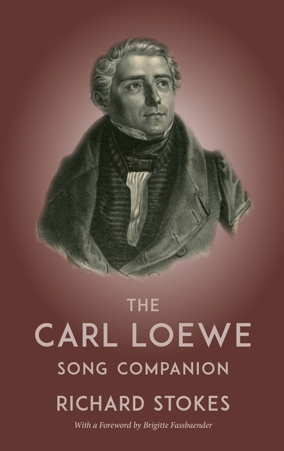 The Carl Loewe Song Companion