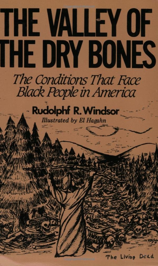 The Valley of the Dry Bones: The Conditions That Face Black People in America Today