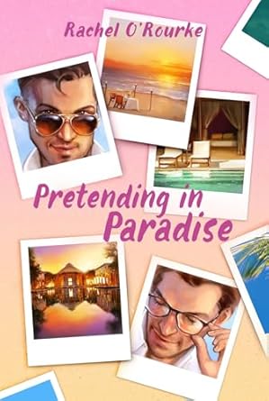 Pretending in Paradise