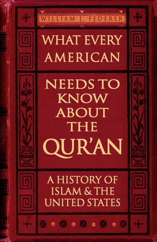 What Every American Needs to Know about the Qur'an: A History of Islam & the United States