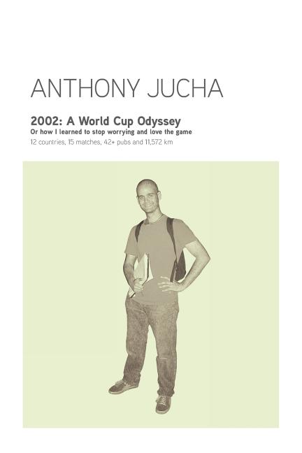 2002: A World Cup Odyssey