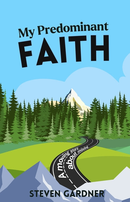 My Predominant Faith