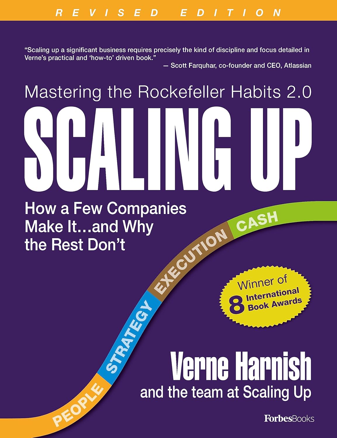 Scaling Up: How a Few Companies Make It...and Why the Rest Don't (Rockefeller Habits 2.0) (Originally Published in 2022, Revised in 2025)