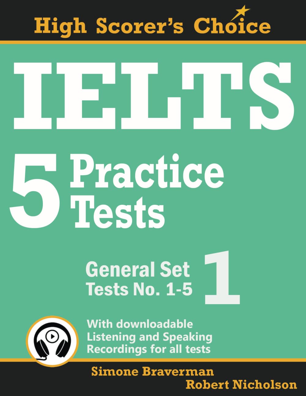 IELTS 5 Practice Tests, General Set 1: Tests No. 1-5