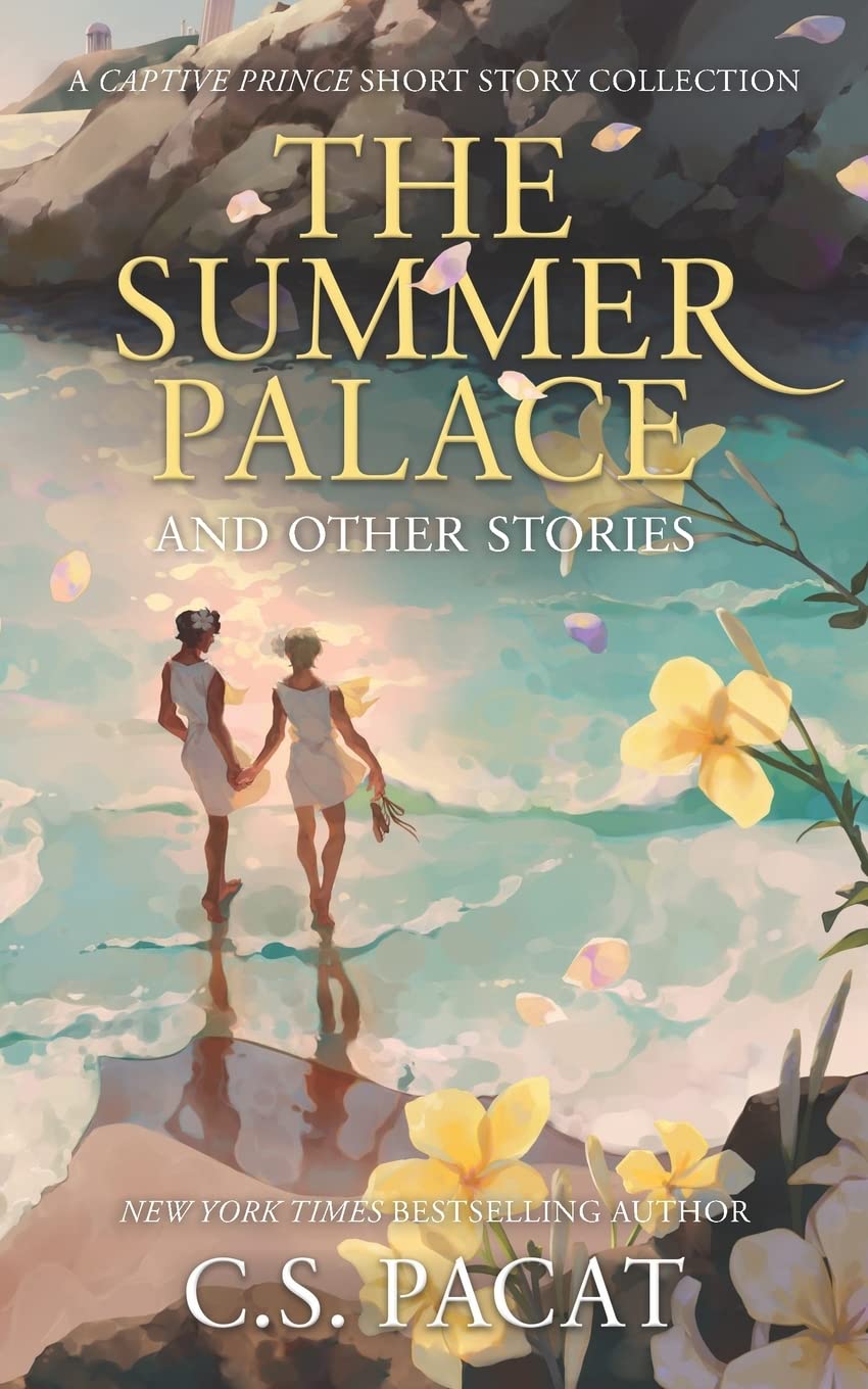 Summer Palace and Other Stories: A Captive Prince Short Story Collection