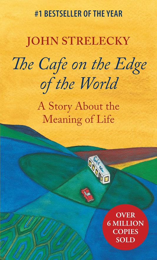 The Cafe on the Edge of the World: A Story About the Meaning of Life