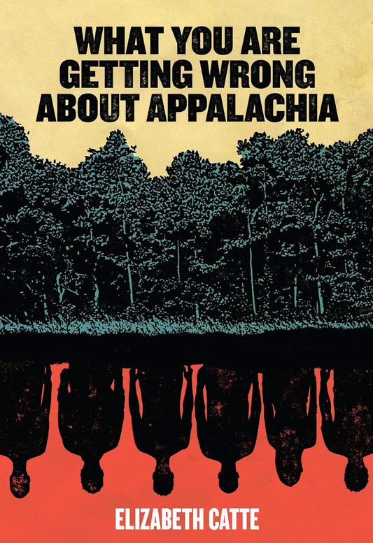 What You Are Getting Wrong about Appalachia (None)
