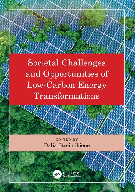 Societal Challenges and Opportunities of Low-Carbon Energy Transformations