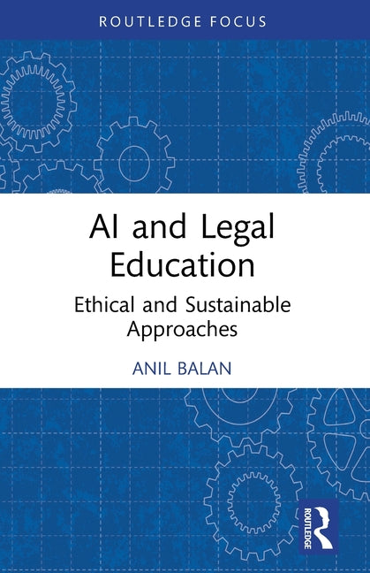 AI and Legal Education: Ethical and Sustainable Approaches
