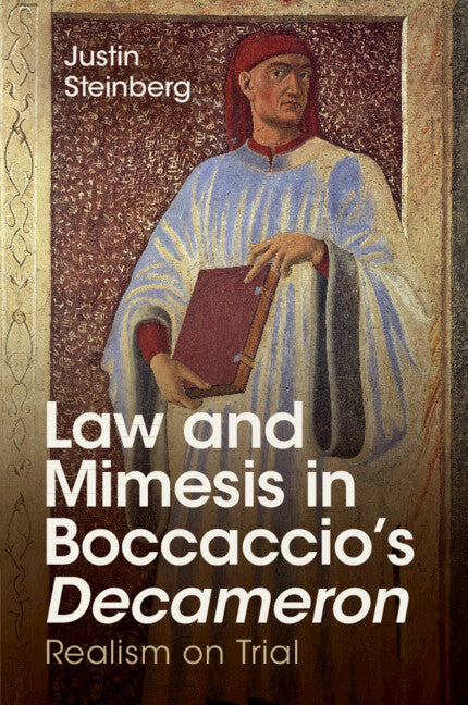 Law and Mimesis in Boccaccio's Decameron: Realism on Trial