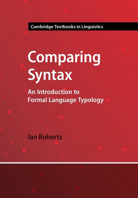 Comparing Syntax: An Introduction to Formal Language Typology