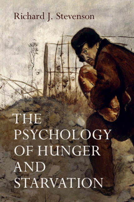 The Psychology of Hunger and Starvation