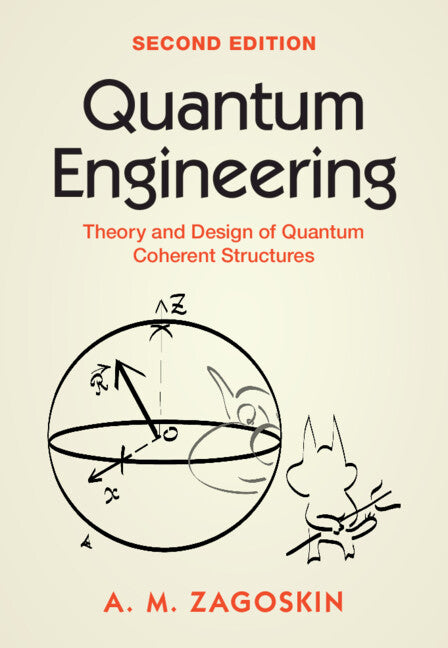 Quantum Engineering: Theory and Design of Quantum Coherent Structures