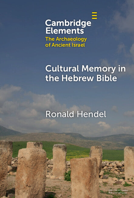 Cultural Memory in the Hebrew Bible: Genesis to Kings