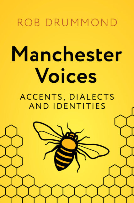 Manchester Voices: Accents, Dialects and Identities