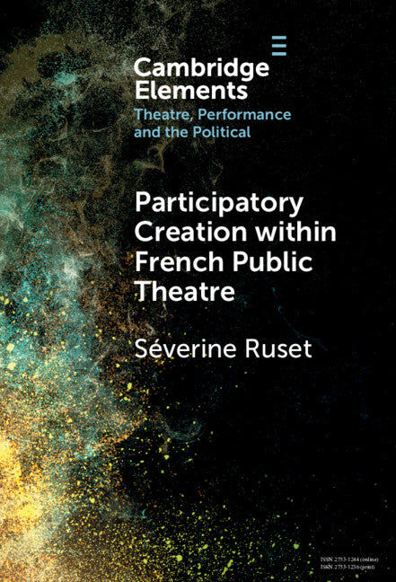 Participatory Creation Within French Public Theatre