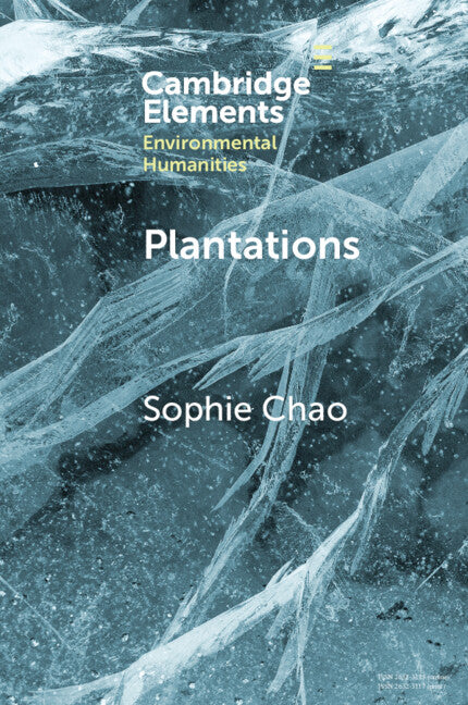 Plantations: Extraction, Extinction, Emergence
