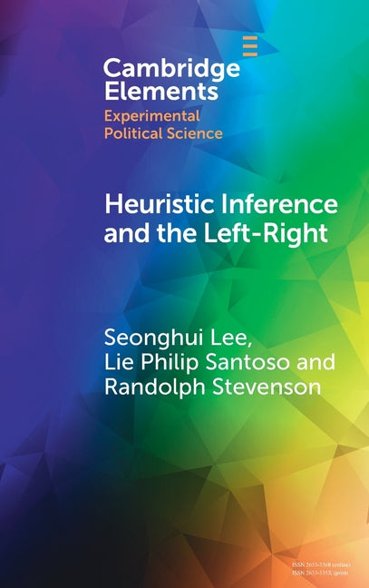 Heuristic Inference and the Left-Right: An Experimental Analysis of How Voters Form Their Left-Right Images of Parties