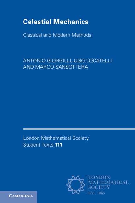 Celestial Mechanics: Classical and Modern Methods