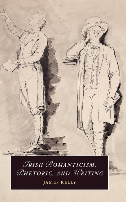 Irish Romanticism, Rhetoric, and Writing