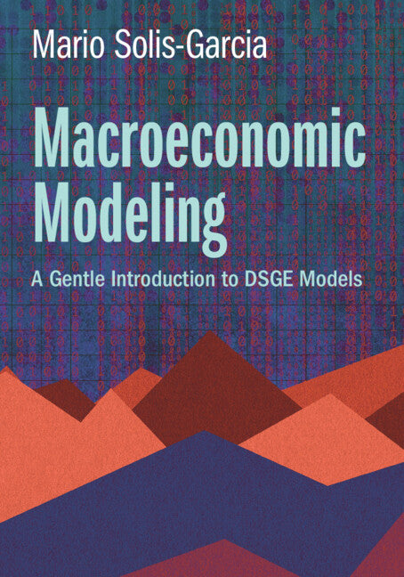 Macroeconomic Modeling: A Gentle Introduction to Dsge Models